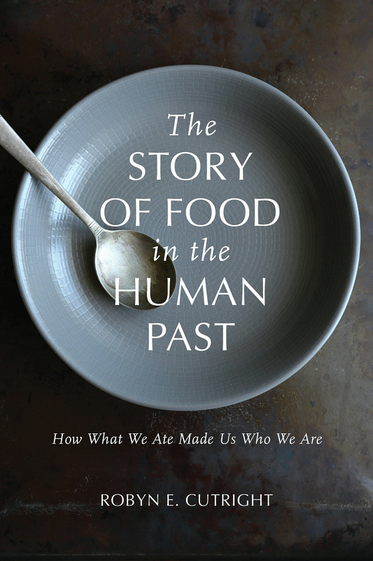 The Story of Food in the Human Past