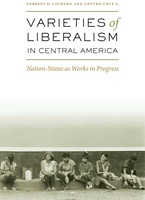 Varieties of Liberalism in Central America