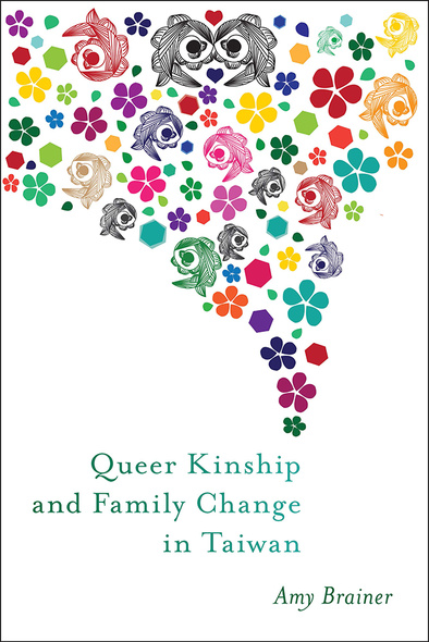 Queer Kinship and Family Change in Taiwan