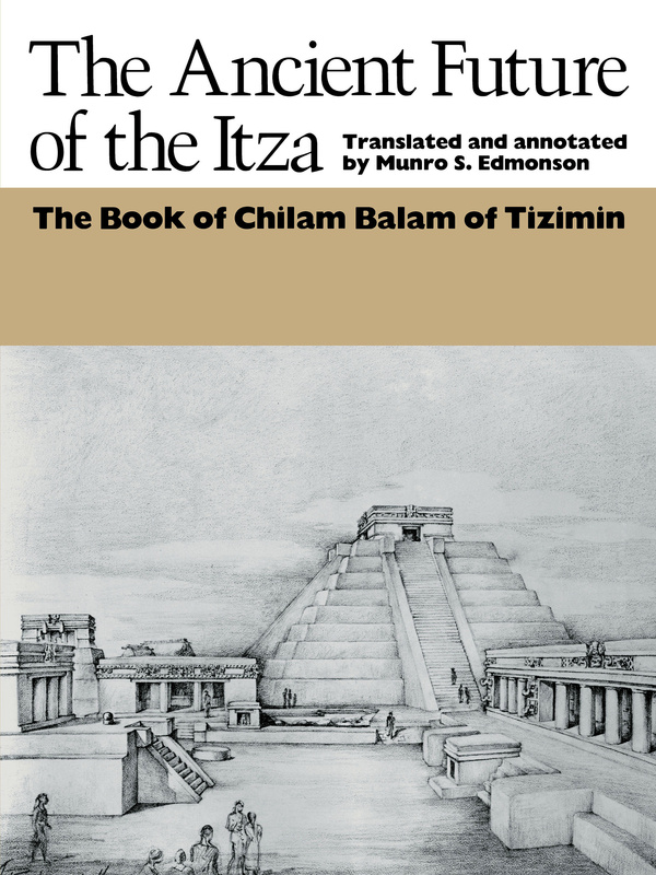 The Ancient Future of the Itza