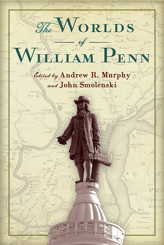 The Worlds of William Penn