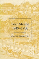 Fort Meade, 1849–1900