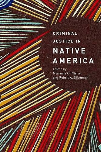 Criminal Justice in Native America