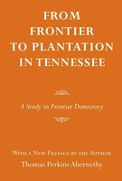 From Frontier to Plantation In Tennessee