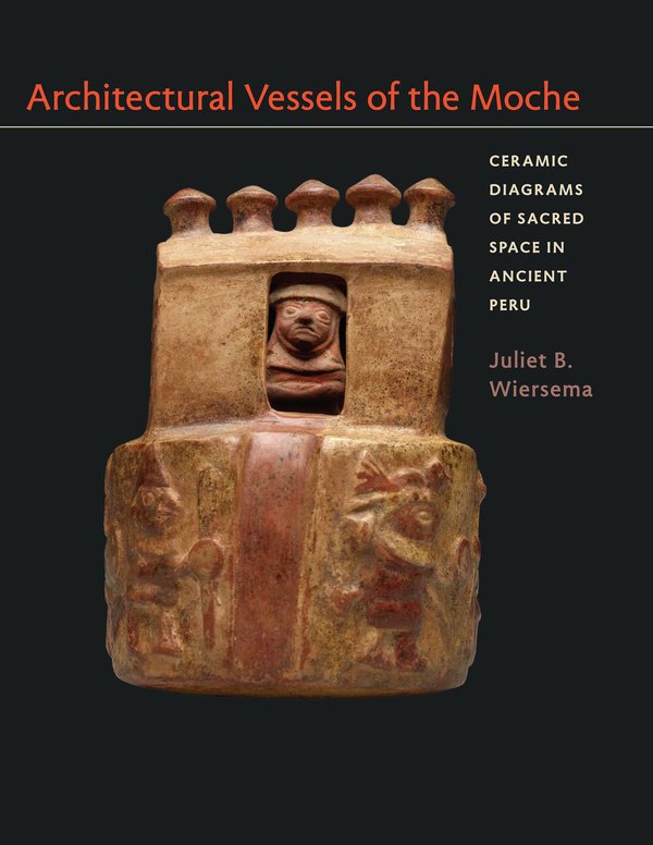 Architectural Vessels of the Moche