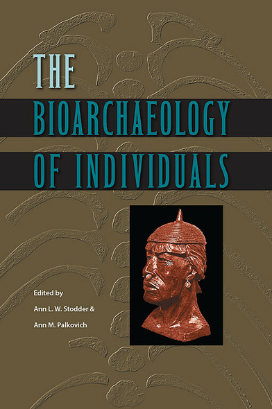 The Bioarchaeology of Individuals