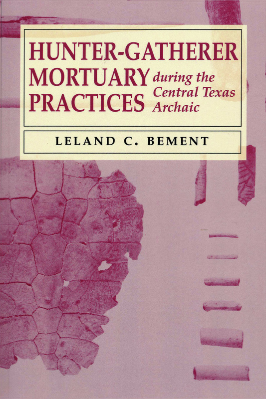 Hunter-Gatherer Mortuary Practices during the Central Texas Archaic