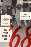 Cover: In the Spirit of &#039;68: Youth Culture, The New Left, and the Reimagining of Acadia, by Joel Belliveau, translated by Kathe Roth. black and white photo: a pointillist texture of a group standing together at a protest. A person in the front of the cowd holds up a sign, and other signs can be seen among the crowd.