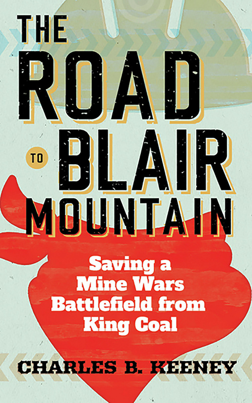 The Road to Blair Mountain