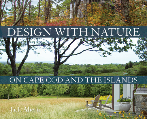 Design with Nature on Cape Cod and the Islands