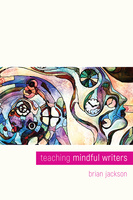 Teaching Mindful Writers