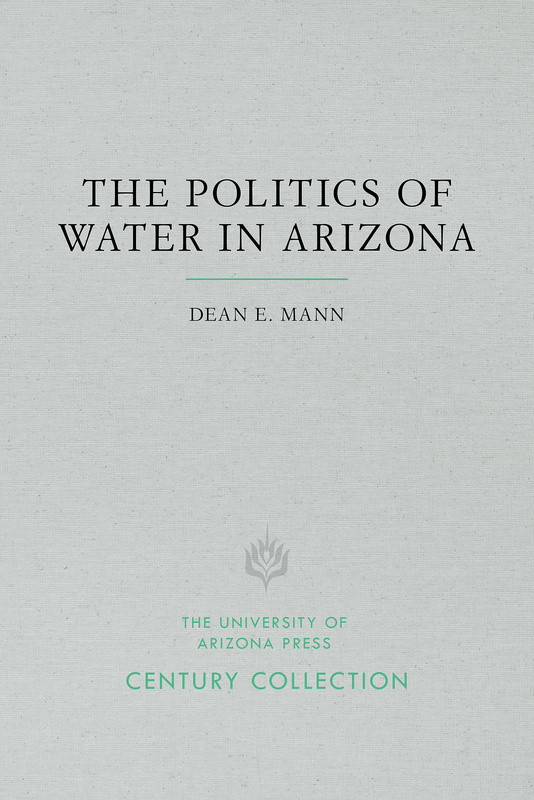 The Politics of Water in Arizona