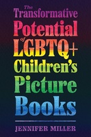 The Transformative Potential of LGBTQ+ Children’s Picture Books