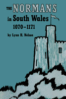 The Normans in South Wales, 1070–1171