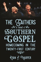 The Gaithers and Southern Gospel