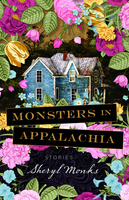 Monsters in Appalachia: Stories