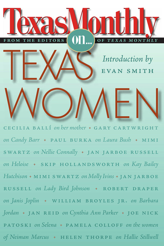 Texas Monthly On . . .