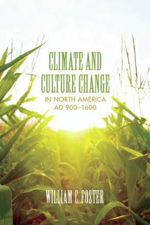 Climate and Culture Change in North America AD 900–1600