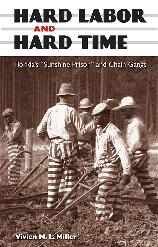 Hard Labor and Hard Time