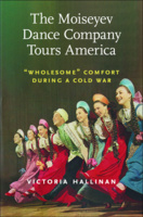 The Moiseyev Dance Company Tours America