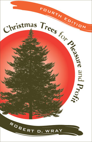 Christmas Trees for Pleasure and Profit