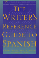 The Writer&#039;s Reference Guide to Spanish