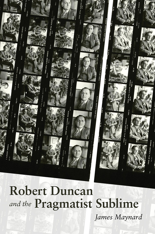 Robert Duncan and the Pragmatist Sublime