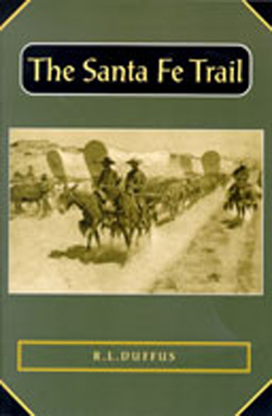 The Santa Fe Trail