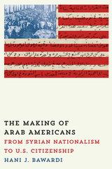 The Making of Arab Americans