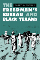 The Freedmen&#039;s Bureau and Black Texans