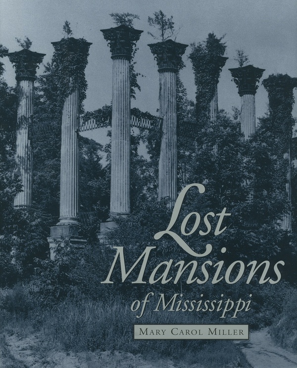 Lost Mansions of Mississippi