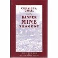 Convicts, Coal, and the Banner Mine Tragedy