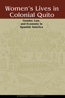 Women&#039;s Lives in Colonial Quito