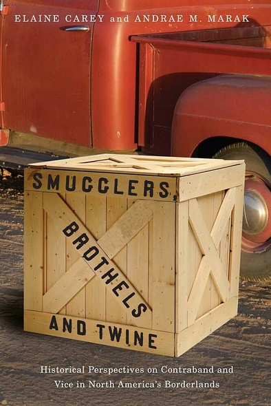 Smugglers, Brothels, and Twine