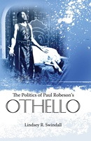 The Politics of Paul Robeson&#039;s Othello