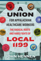 A Union for Appalachian Healthcare Workers