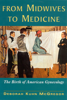 From Midwives to Medicine