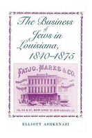 Business Of Jews In Louisiana, 1840–1875