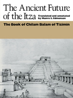 The Ancient Future of the Itza