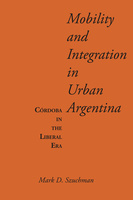 Mobility and Integration in Urban Argentina