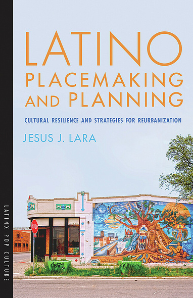 Latino Placemaking and Planning