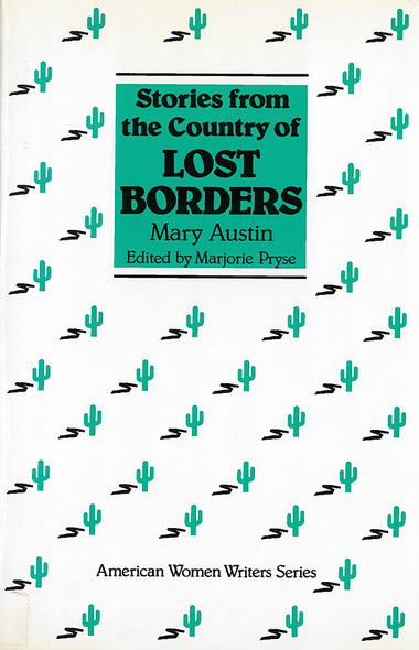 Stories from the Country of Lost Borders by Mary Austin