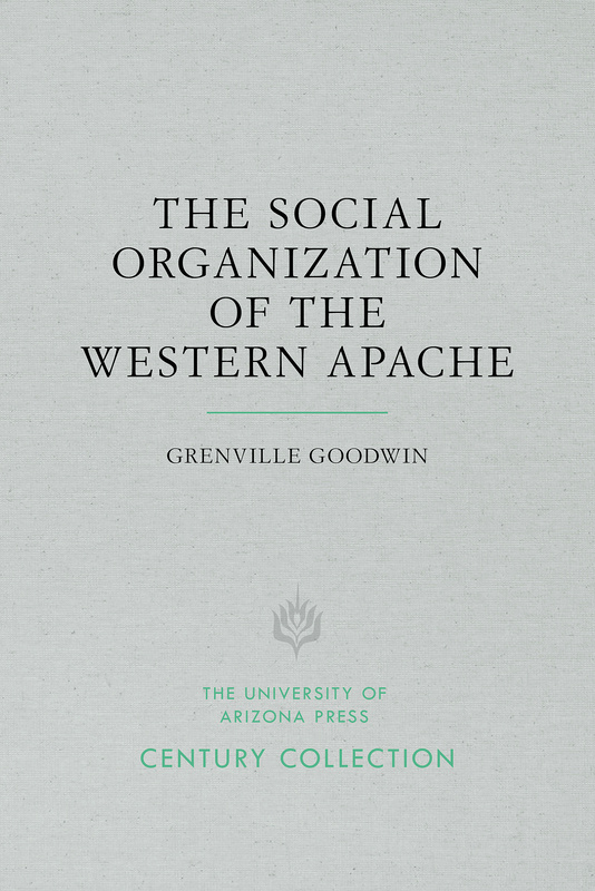 The Social Organization of the Western Apache