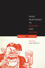 Arab Responses to Fascism and Nazism