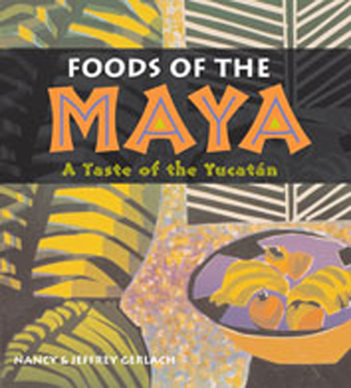 Foods of the Maya