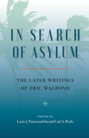 In Search of Asylum: The Later Writings of Eric Walrond