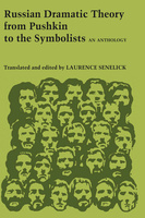 Russian Dramatic Theory from Pushkin to the Symbolists