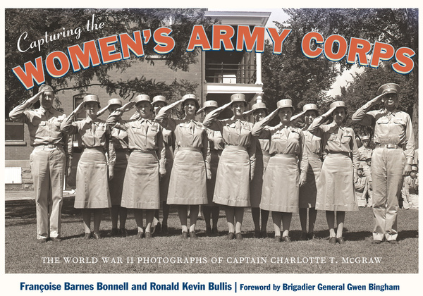Capturing the Women&#039;s Army Corps