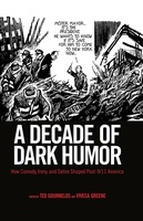 A Decade of Dark Humor