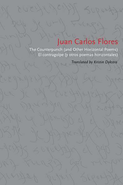 The Counterpunch (and Other Horizontal Poems)/El contragolpe (y otros poemas horizontales)